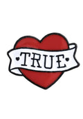 PIN TRUE HEARTH